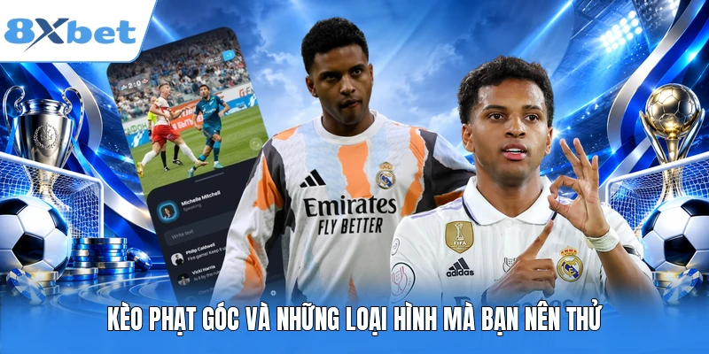 Kèo phạt góc và những loại hình mà bạn nên thử
