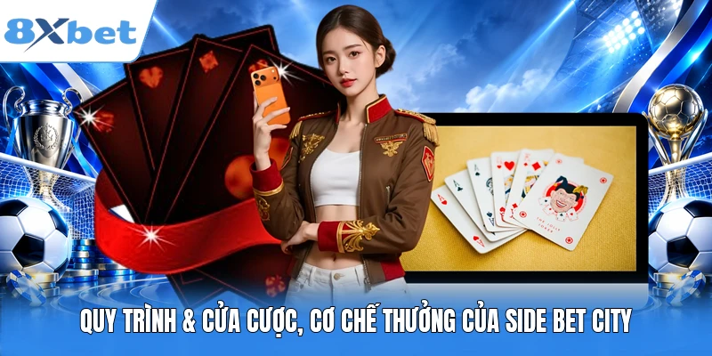 Quy trình & cửa cược, cơ chế thưởng của Side Bet City