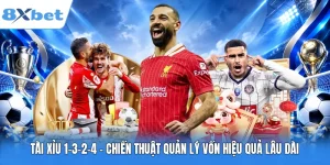 Tài Xỉu 1-3-2-4 – Chiến Thuật Quản Lý Vốn Hiệu Quả Lâu Dài
